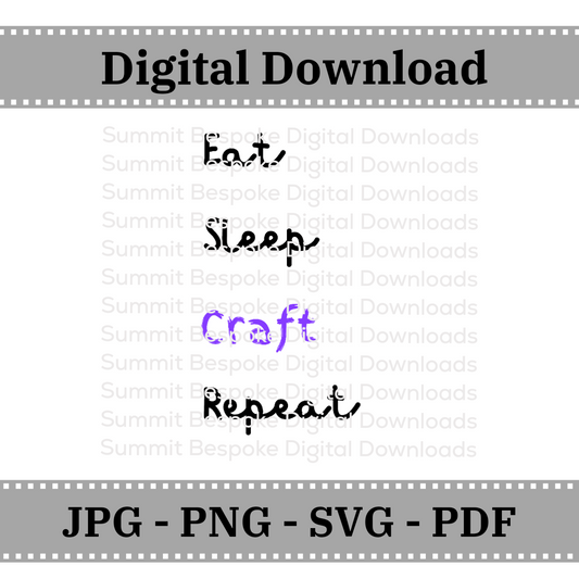 Eat Sleep Craft Repeat - Digital Download
