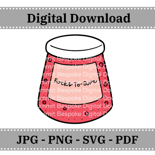 Jar Of F*cks To Give - Red - Digital Download