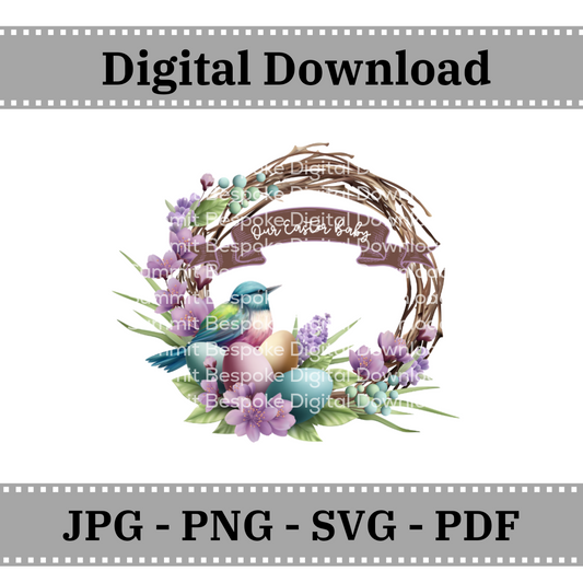 Our Easter Baby Birds Nest Wreath - Digital Download