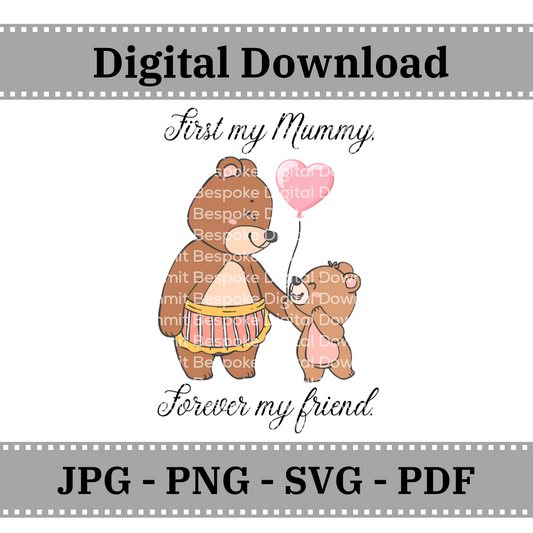 First My Mummy, Forever My Friend - Digital Download
