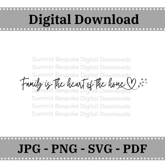 Family is the heart of the home - fits 30x9 freestanding plaque - Digital Download